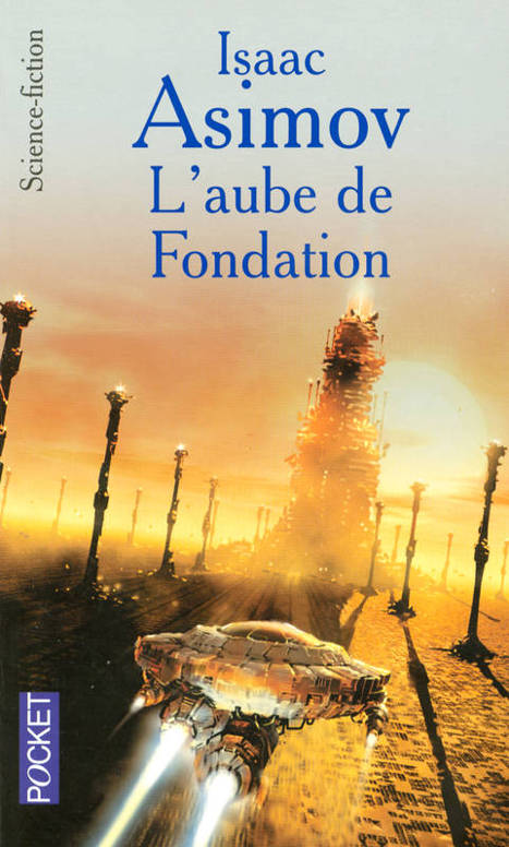 L'aube de Fondation: Le cycle de Fondation - tome 2